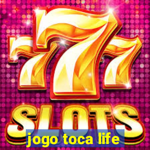 jogo toca life